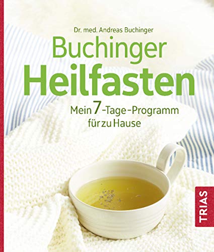 Buchinger Heilfasten: Mein 7-Tage-Programm für zu Hause