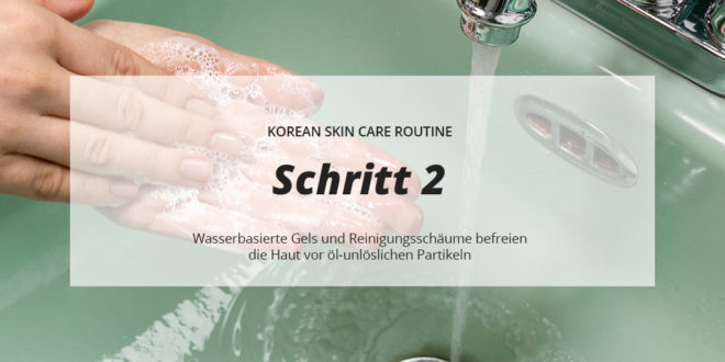Schritt 2 in der Korean Skin Care Routine löst wasserlösliche Partikel