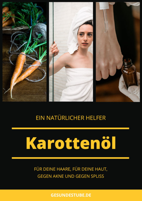 Karottenöl als Wundermittel für gesunde Haut und Haare