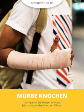 Vitamin D3-Mangel Knochenbrüche