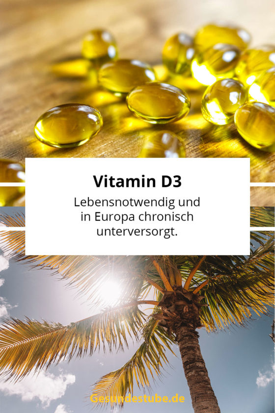 Vitamin D3 in europa chronisch unterversorgt