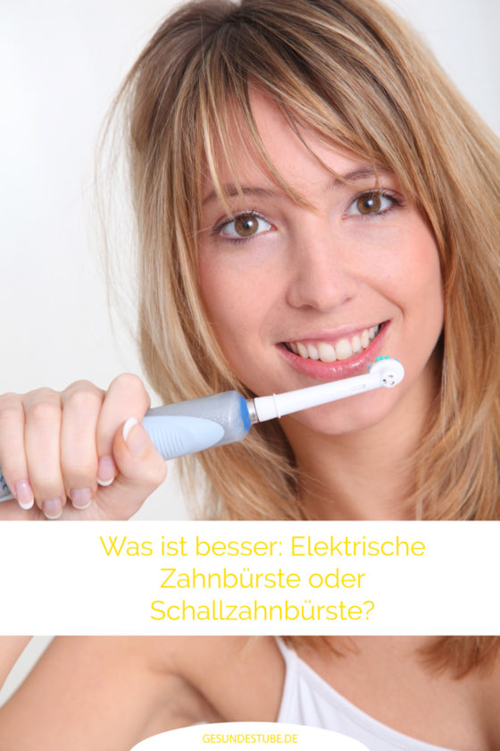 Was ist besser? Elektrische Zahnbürste oder Schallzahnbürste?